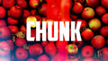 CHUNK by Dalton Wayne