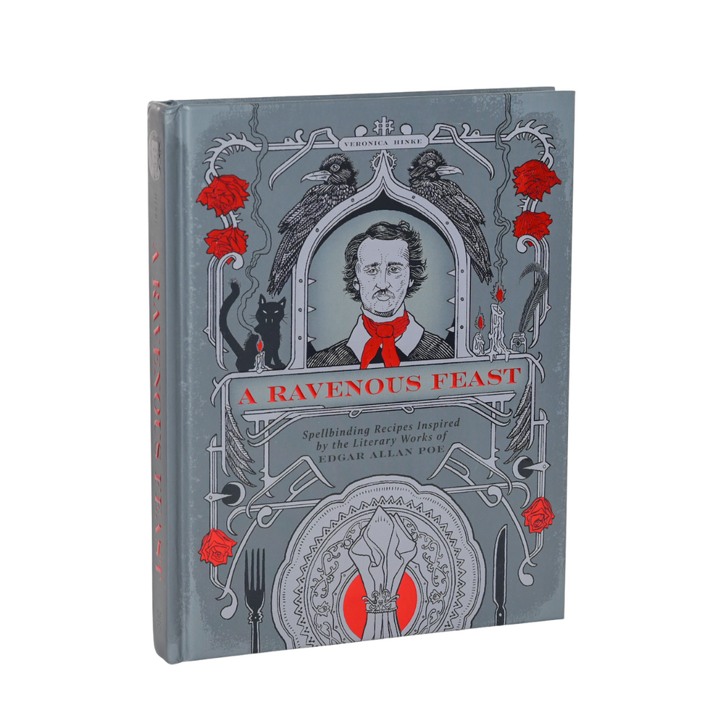 A Ravenous Feast: An Edgar Allan Poe Cookbook