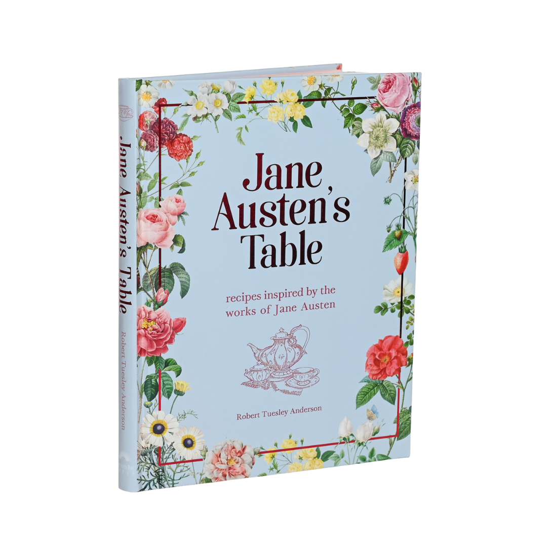 Jane Austen's Table Cookbook