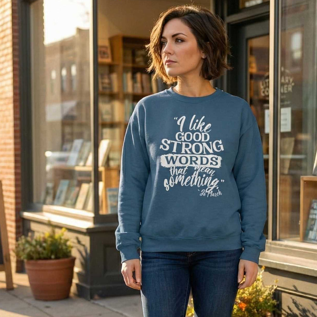 Jo March Quote Sweatshirt