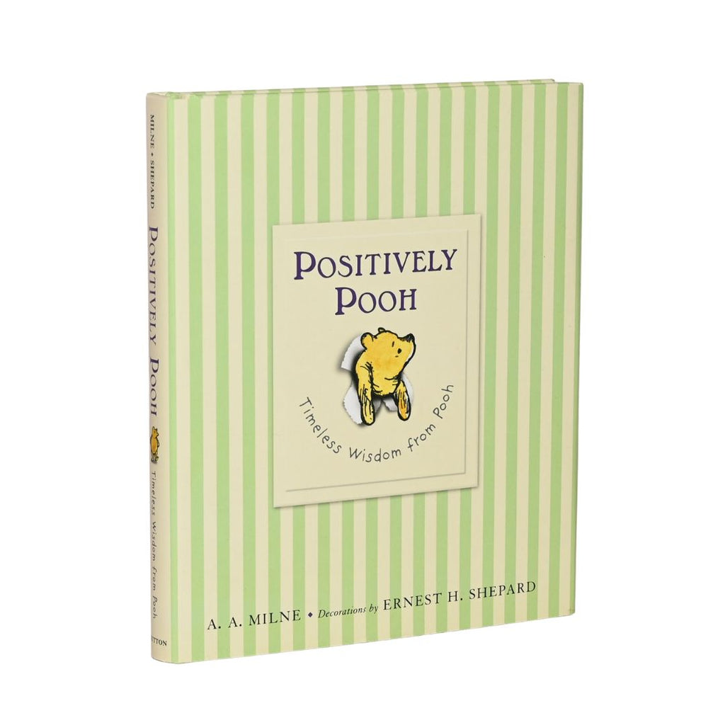 Positively Pooh: Timeless Wisdom from Pooh