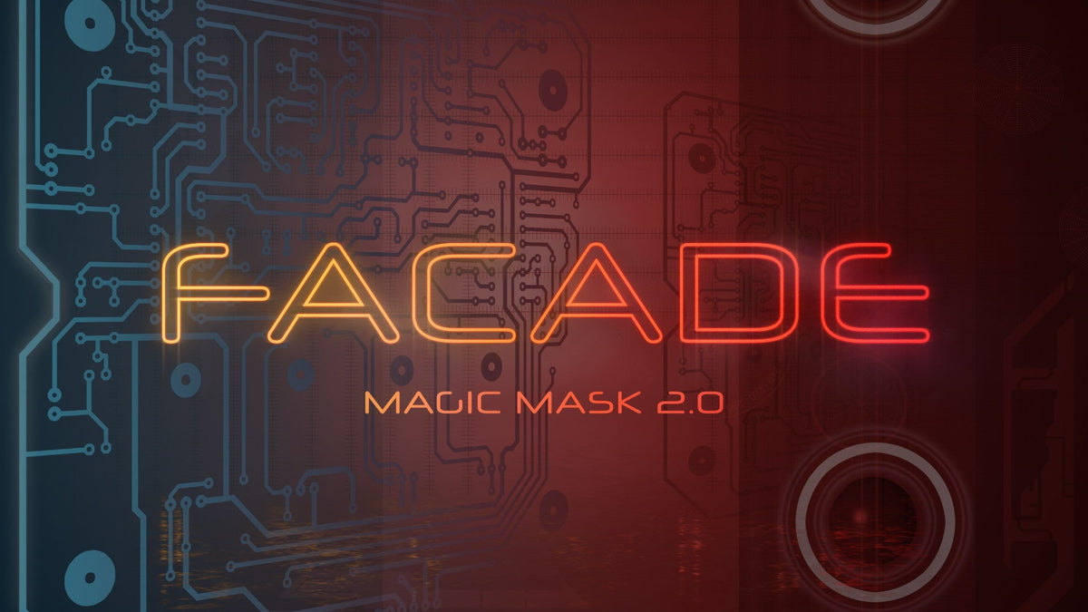 Facade - Magic Mask 2.0